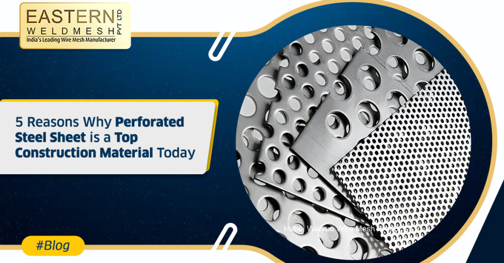 Reasons-Why-Perforated-Steel-Sheet-is-a-Top-Construction-Material-Today